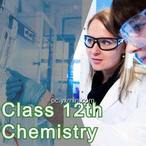 Chemistry For Class 12 Chemistry For Class 12