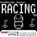 Racing – Breakthrough Gaming Arcade (Windows 10 Version) Racing – Breakthrough Gaming Arcade (Windows 10 Version)