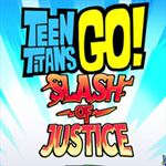 Teen Titans Go! Slash of Justice