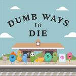 UGC For DUMB WAYS TO DIE ORIGINAL