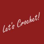 Let’s Crochet!