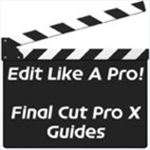 Edit Like A Pro! Final Cut Pro Guides