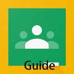 A Beginner’s Guides For Google Classroom