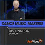 Big Room Course By Dance Music Master Disfunktion