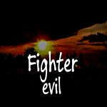 Fighter evil Fighter evil