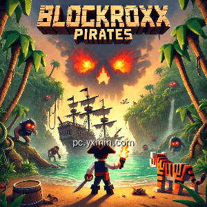 BlockRoxx Pirates BlockRoxx Pirates