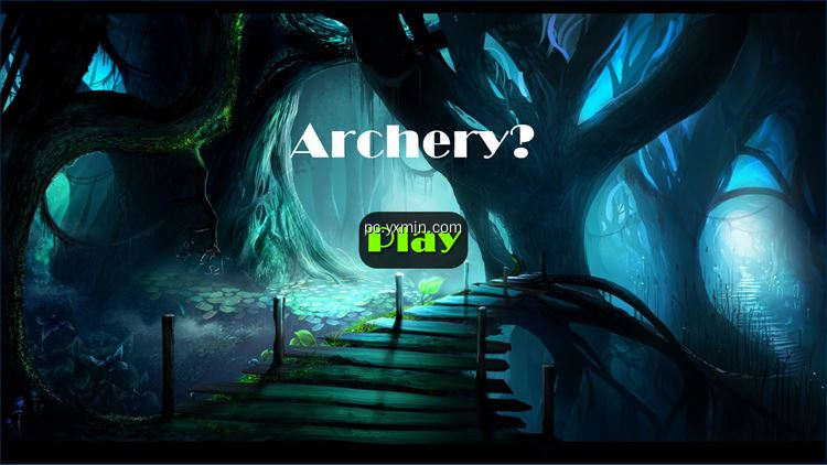 【图】Archery!?(截图 0)