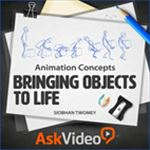 Bringing Objects to Life Animation Concepts