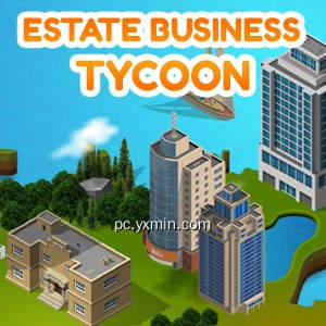 Estate Business Tycoon