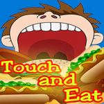 Touch and Eat