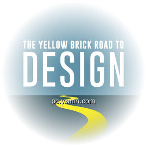 The Yellow Brick Road to Design