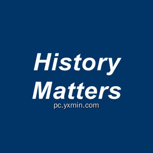 History Matters