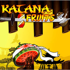 Katana Fruit