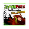 Zombie Birds First Encounter Helloween