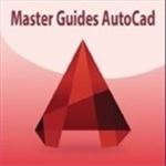 Master Guides For AutoCad Master Guides For AutoCad