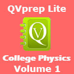 QVprep Lite College Physics Volume 1