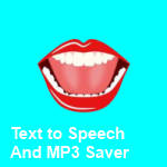 Text to Speech and MP3 Saver Text to Speech and MP3 Saver