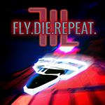 Fly.Die.Repeat. 3
