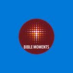 Bible Moments Bible Moments