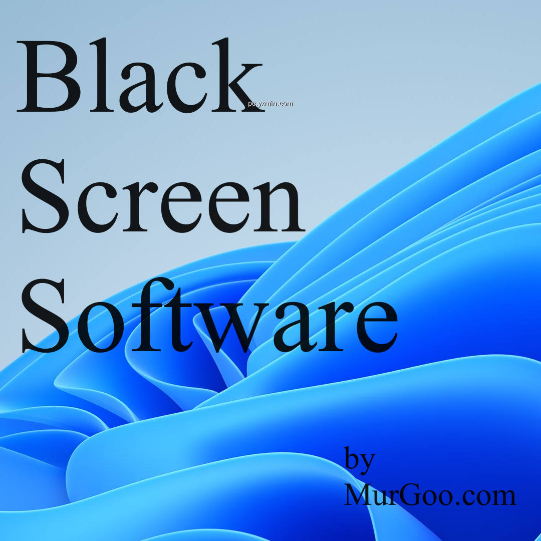 Black Screen Software Black Screen Software