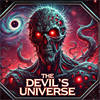 The Devil’s Universe The Devil’s Universe
