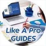 Like A Pro! Guides For Microsoft Word