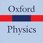 Oxford Dictionary of Physics