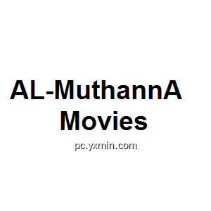 AL-MuthannA Movies