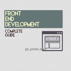 Front End Development – Complete Guide Front End Development – Complete Guide