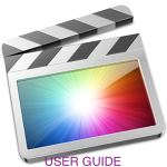 Final Cut Pro X PC Guide Final Cut Pro X PC Guide