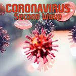 Coronavirus: Second Wave Coronavirus: Second Wave