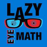 Lazy Eye Math