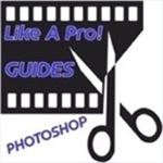 Like A Pro! Guides For Adobe Photoshop