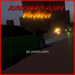 Junkyard Fury Breakout