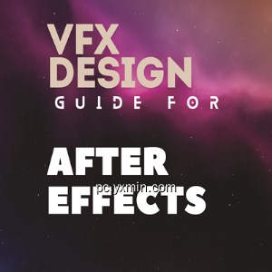 Vfx Design Guide for AfterEffects